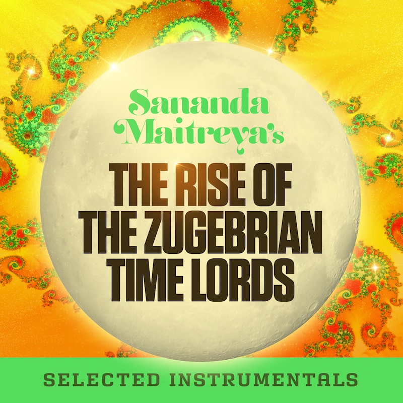 The Rise Of The Zugebrian Time Lords Instrumentals - Sananda Maitreya